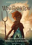 Saga Rodu Wingfeatherów Tom 1 Nad brzegiem morza ciemności