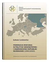Federacja Rosyjska w polityce wewnętrznej i,Łukasz Lewkowicz