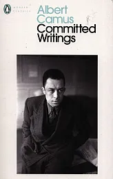 Committed WritingsAlbert Camus