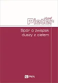 Spór o związek duszy z ciałem Spór o związek duszy z ciałem