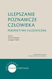 Ulepszanie poznawcze człowiekaPiotr Duchliński