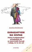 Eurazjatyzm na wspak Eurazjatyzm na wspak