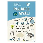 W pułapce myśli - dla nastolatkówAnn Bailey