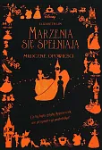 Marzenia się spełniają Mroczne Opowieści Marzenia się spełniają Mroczne Opowieści