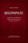Rzeczpospolita Wybrane zagadnienia myśli obywatelskiej Piotra Skargi SI Rzeczpospolita Wybrane zagadnienia myśli obywatelskiej Piotra Skargi SI