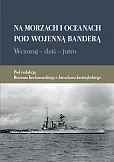 Na morzach i oceanach pod wojenną banderą