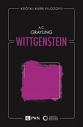 Krótki kurs filozofii. WittgensteinC.A. Grayling