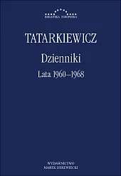 Dzienniki. Tom II: Lata 1960-1968Władysław Tatarkiewicz