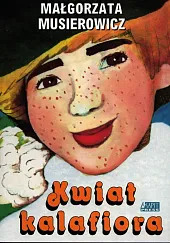 Kwiat kalafioraMałgorzata Musierowicz