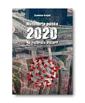 Masoneria polska 2020 Na rozdrożu historiiStanisław Krajski