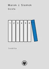 Dzieła Tom 7 IneditaMarekJ. Siemek