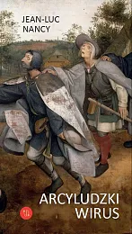 Arcyludzki wirusJean-Luc Nancy Arcyludzki wirusJean-Luc Nancy