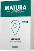 Matura 2022 Vademecum Geografia Zakres rozszerzony Matura 2022 Vademecum Geografia Zakres rozszerzony