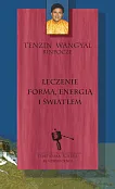 Leczenie formą energią i światłem Leczenie formą energią i światłem