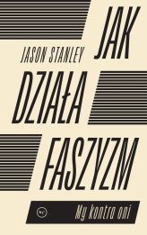 Jak działa faszyzm? Jak działa faszyzm?