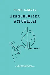 Hermeneutyka wypowiedziPiotr Janik