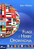 Flagi i herby opowiadają Flagi i herby opowiadają