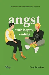 Angst with happy endingWeronika Łodyga