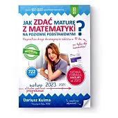 Jak zdać maturę z matematyki na,Dariusz Kulma Jak zdać maturę z matematyki na,Dariusz Kulma