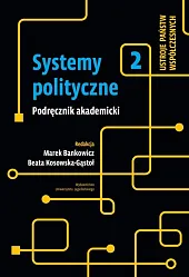 Systemy polityczne Tom 2Marek Bankowicz