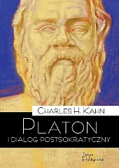 Platon i dialog postsokratycznyH.Charles Kahn Platon i dialog postsokratycznyH.Charles Kahn