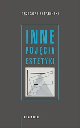 Inne pojęcia estetykiGrzegorz Sztabiński
