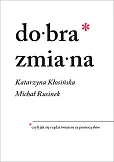 Dobra zmiana Dobra zmiana