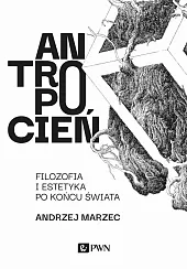 AntropocieńAndrzej Marzec