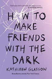 How To Make Friends With the,Kathleen Glasgow How To Make Friends With the,Kathleen Glasgow