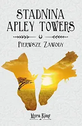 Stadnina Apley Towers Tom 1 Pierwsze,Myra King