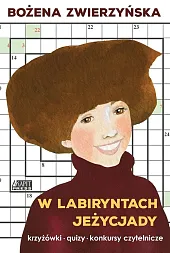 W labiryntach Jeżycjady W labiryntach Jeżycjady