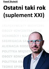 Ostatni taki rok (suplement XXI)Paweł Skutecki Ostatni taki rok (suplement XXI)Paweł Skutecki