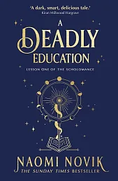 A Deadly EducationNaomi Novik