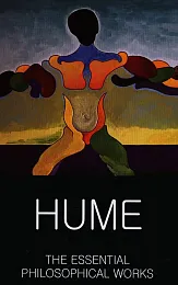 The Essential Philosophical WorksDavid Hume The Essential Philosophical WorksDavid Hume