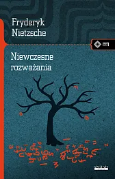 Niewczesne rozważaniaFryderyk Nietzsche