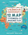 Więźniowie geografii 12 map które pomogą Ci zrozumieć świat Więźniowie geografii 12 map które pomogą Ci zrozumieć świat