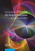 Estetyka dla kognitywistów Estetyka dla kognitywistów