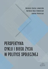 Perspektywa cyklu i biegu życia w polityce społecznej