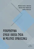 Perspektywa cyklu i biegu życia w polityce społecznej