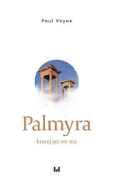 Palmyra której już nie maPaul Veyne