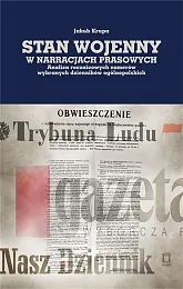 Stan wojenny w narracjach prasowychJakub Krupa