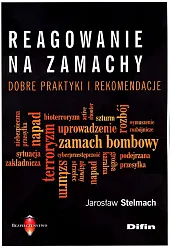 Reagowanie na zamachyJarosław Stelmach