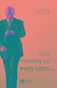 Gdy rozerwą się więzy czasu Gdy rozerwą się więzy czasu