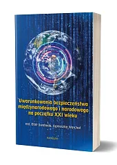 Uwarunkowania bezpieczeństwa międzynarodowego i narodowego na,Piotr Swoboda Uwarunkowania bezpieczeństwa międzynarodowego i narodowego na,Piotr Swoboda
