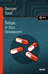 Religia w dniu dzisiejszymGeorges Sorel Religia w dniu dzisiejszymGeorges Sorel