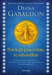Powiedz pszczołom, że odszedłemDiana Gabaldon