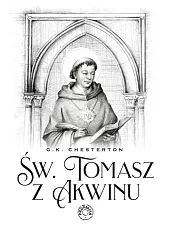 Święty Tomasz z AkwinuK.G. Chesterton Święty Tomasz z AkwinuK.G. Chesterton