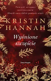 Wyśnione szczęścieKristin Hannah