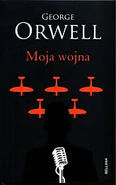 Moja wojnaGeorge Orwell