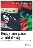 Między terroryzmem a radykalizacją Między terroryzmem a radykalizacją
